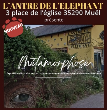 Métamorphose de l'antre de l'éléphant